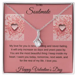 To my soulmate " Happy Valentine"