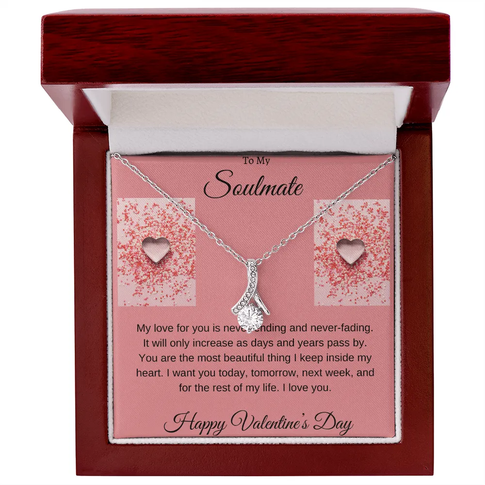 To my soulmate " Happy Valentine"